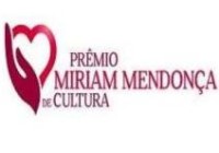 Prêmio MIRIAM MENDONÇA de CULTURA (05/11/2015)