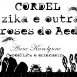 CORDEL – A ZICA e outras Viroses do Aedes