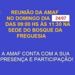 Próxima reunião da AMAF no dia 24/07 na sede do Bosque das 9:00 hs até às 11:30 hs.