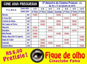 Cine Joia  3ª Amostra do Cinema Frances de 04a10/08 Filmes Sessões e Horário
