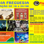 Cine Joia Freguesia Programação Semanal 18 a 24/08