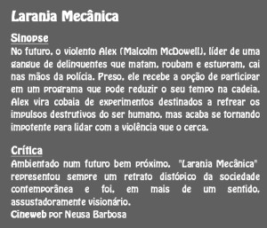 Cine Joia Freguesia   Laranja_ Mecânica Sinopse e Crítica