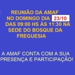 Próxima reunião da AMAF no dia 23/10 na sede do Bosque das 9:00 hs até às 11:30 hs.