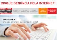 Você sabia que pode fazer uma denúncia no Disque Denúncia pela Internet?